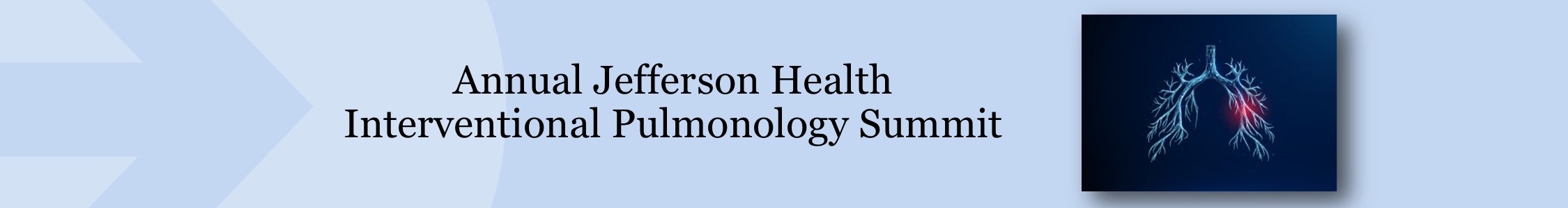 Annual Jefferson Health Interventional Pulmonology Summit Banner